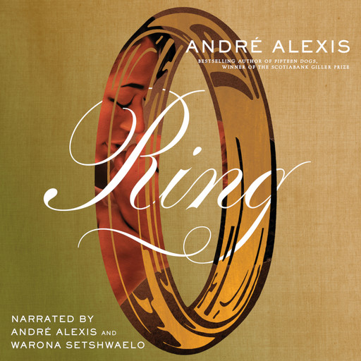 Ring (Unabridged), André Alexis