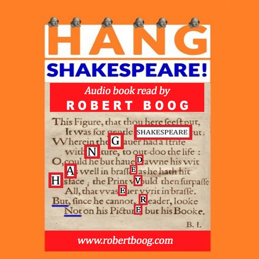 Hang Shakespeare:, Robert Boog