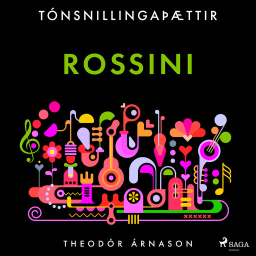 Tónsnillingaþættir: Rossini, Theódór Árnason