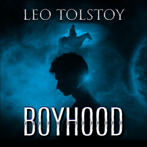 Boyhood, Leo Tolstoy