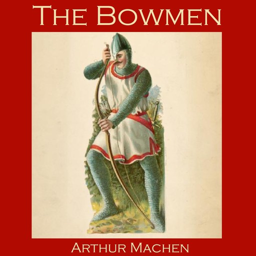 The Bowmen, Arthur Machen