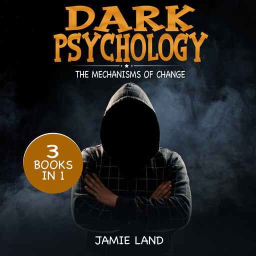DARK PSYCHOLOGY, JAMIE LAND