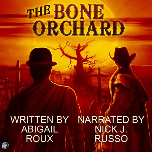 The Bone Orchard, Abigail Roux