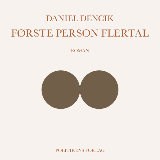 Første person flertal, Daniel Dencik