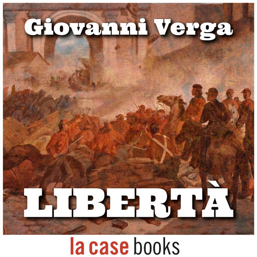 Libertà, Giovanni Verga