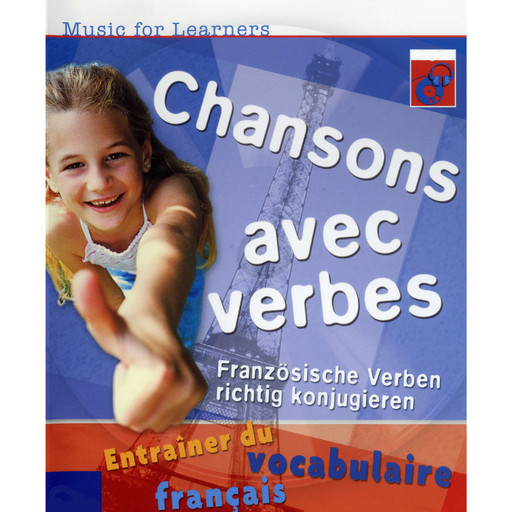 Music for Learners, Chansons avec verbes - Französische Verben richtig konjugieren, Barbara Davids, Svenia Lanz