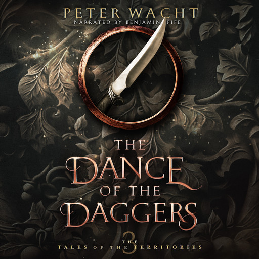 The Dance of the Daggers, Peter Wacht