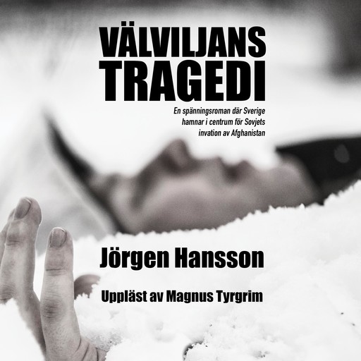 Välviljans tragedi, Jörgen Hansson