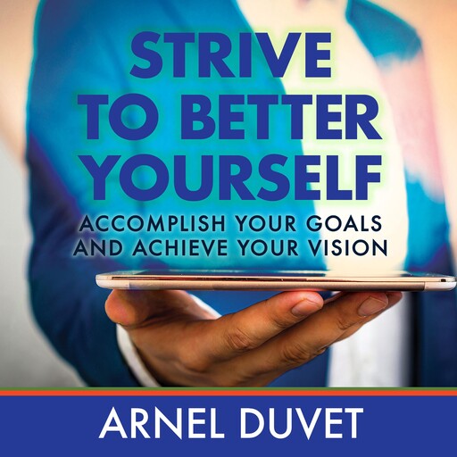 Strive to Better Yourself, Arnel Duvet