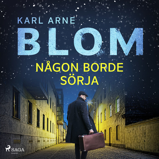 Någon borde sörja, Karl Arne Blom