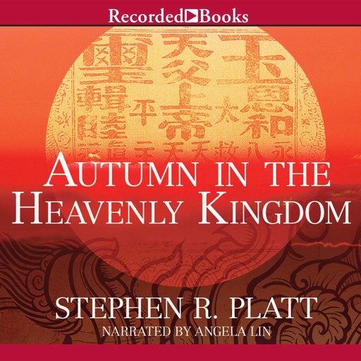Autumn in the Heavenly Kingdom, Stephen R.Platt