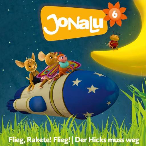 JoNaLu: Folgen 11-12: Flieg, Rakete! Flieg!, JoNaLu