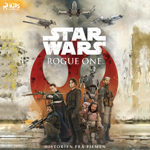 Rouge One Historien fra filmen, Star Wars