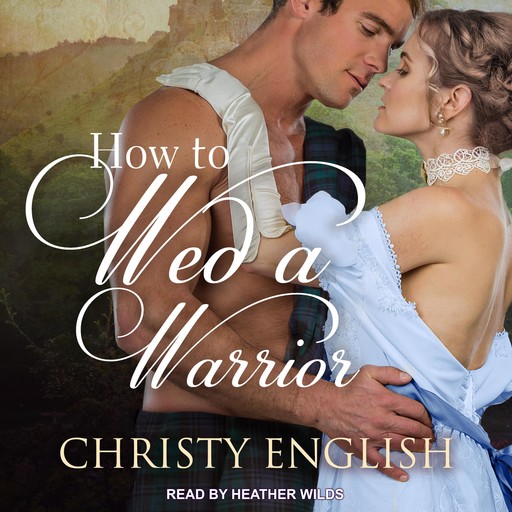 How to Wed a Warrior, Christy English