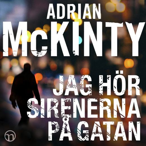 Jag hör sirenerna på gatan, Adrian McKinty