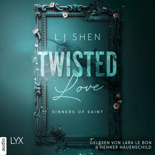 Twisted Love - Sinners of Saint 2 (Ungekürzt), L.J. Shen