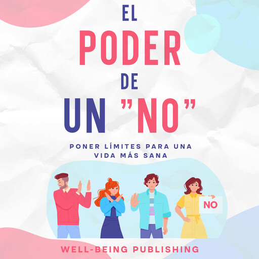 El poder de un "no" cortés, Well-Being Publishing