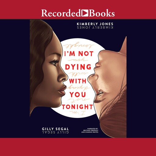 I'm Not Dying with You Tonight, Kimberly Jones, Gilly Segal
