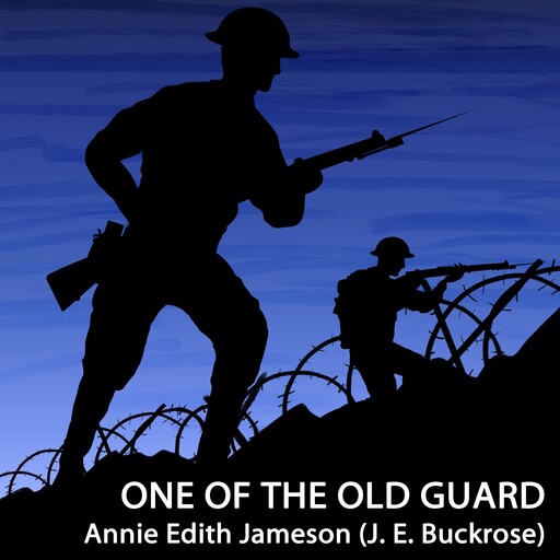 One Of The Old Guard, Annie Edith Jameson