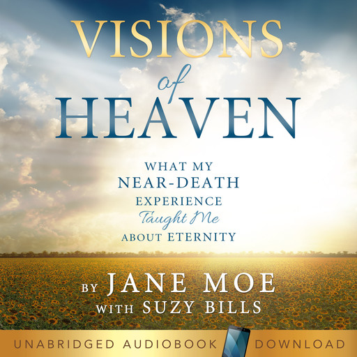 Visions of Heaven, Suzy Bills, Jane Moe