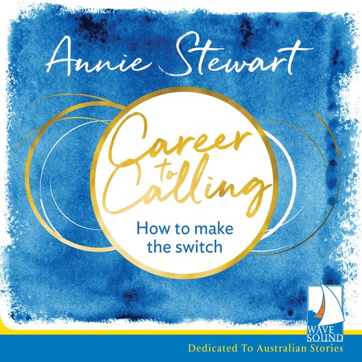 Career to Calling, Annie Stewart