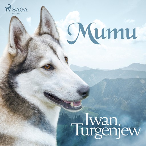 Mumu (Ungekürzt), Iwan Turgenjew
