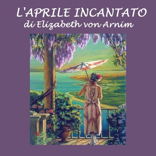 L'aprile incantato, Elizabeth von Arnim
