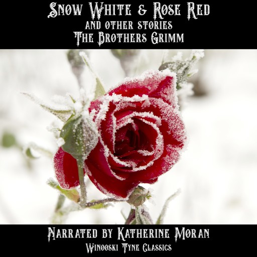 Snow White & Rose Red and Other Stories, Brothers Grimm