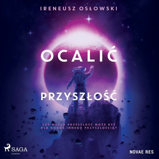 Ocalić przyszłość, Ireneusz Oslowski