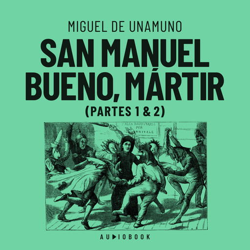 San Manuel Bueno, martir (Completo), Miguel de Unamuno