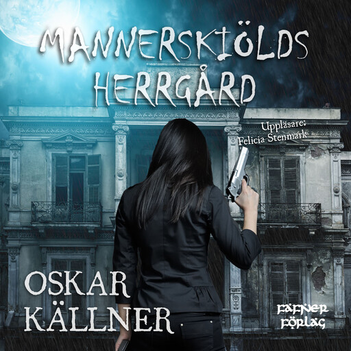Mannerskiölds herrgård, Oskar Källner