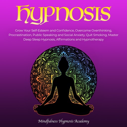 Hypnosis, Mindfulness Hypnosis Academy