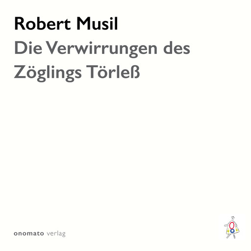 Die Verwirrungen des Zöglings Törleß, Robert Musil