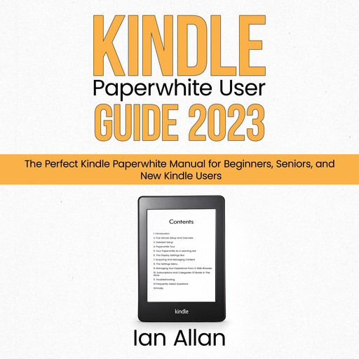 Kindle Paperwhite User Guide 2023, Ian Allan