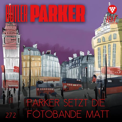 Parker setzt die Fotobande matt - Butler Parker, Band 272 (ungekürzt), Günter Dönges