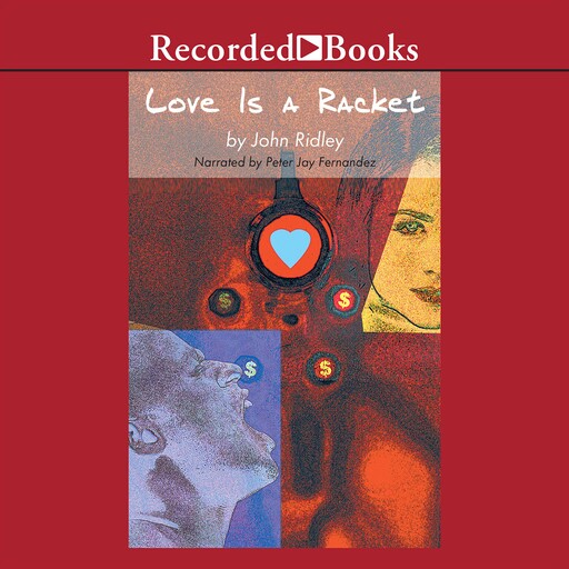 Love is a Racket, John Ridley