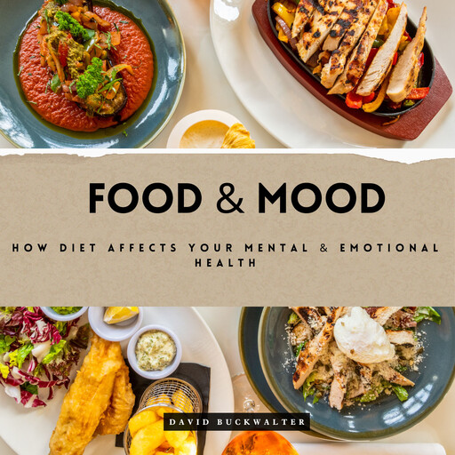Food & Mood, David Buckwalter