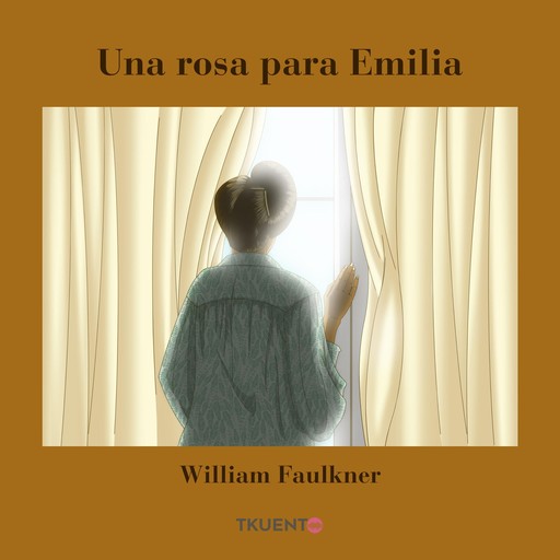 Una rosa para Emilia, William Faulkner