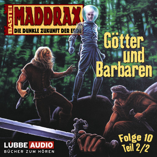 Maddrax, Folge 10: Götter und Barbaren - Teil 2, Jo Zybell