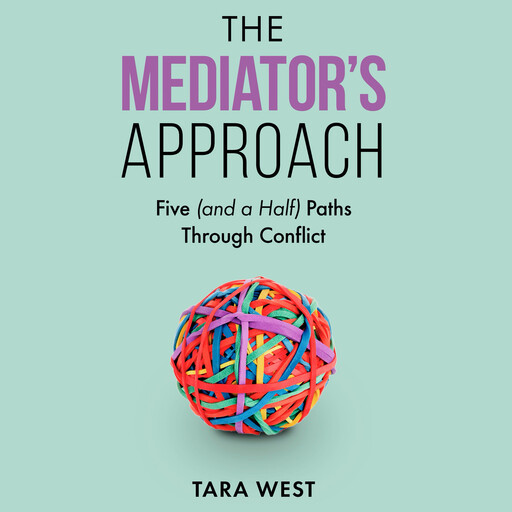 The Mediator's Approach, Tara West