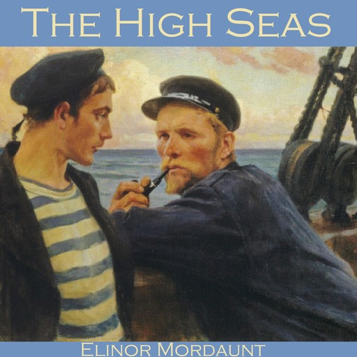 The High Seas, Elinor Mordaunt