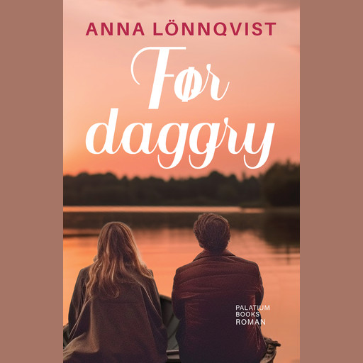 Før daggry, Anna Lönnqvist