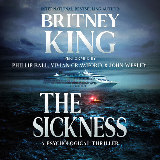 The Sickness: A Psychological Thriller, Britney King