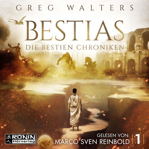 Bestias - Die Bestien Chroniken, Band 1 (ungekürzt), Greg Walters