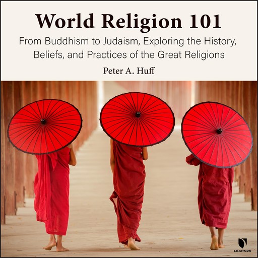 World Religion 101, Peter A.Huff