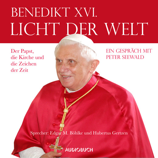 Licht der Welt, Papst Benedikt XVI.