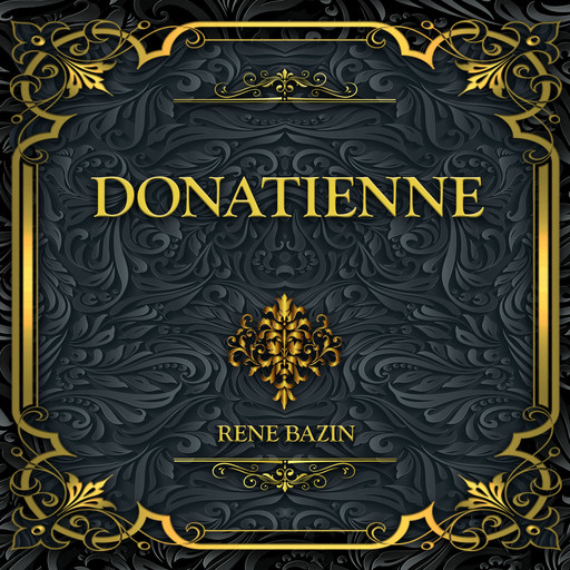 Donatienne, René Bazin