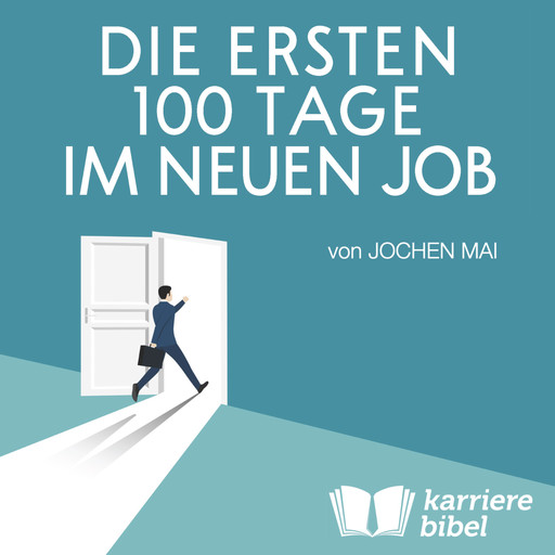Die ersten 100 Tage im neuen Job, Jochen Mai