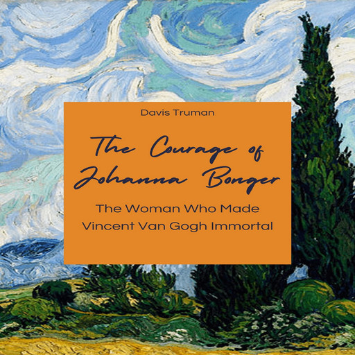 The Courage of Johanna Bonger, Davis Truman