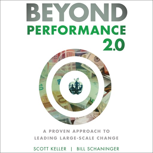 Beyond Performance 2.0, Scott Keller, Bill Schaninger